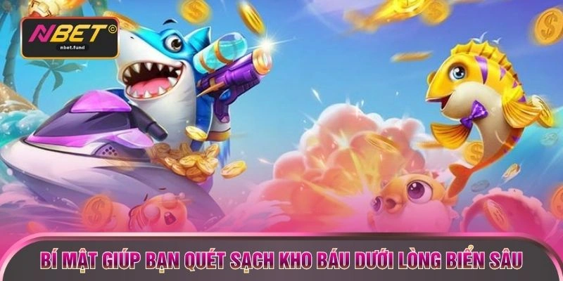 Bí mật giúp bạn quét sạch kho báu dưới lòng biển sâu 