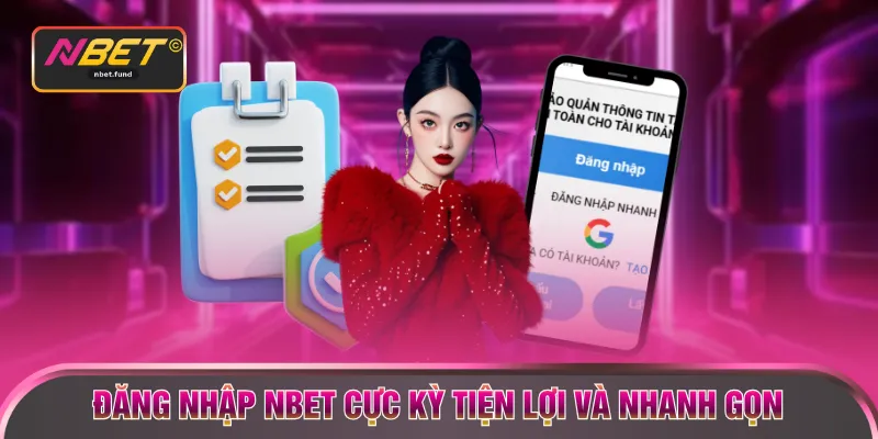 Đăng nhập NBET cực kỳ tiện lợi và nhanh gọn